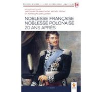 Noblesse Française, Noblesse Polonaise - 20 ans après - Collectif - Geste - broché - Essai