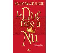 Noblesse oblige, T1 : Le Duc mis à nu