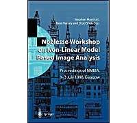Noblesse Workshop On Non-Linear Model Based Image Analysis
