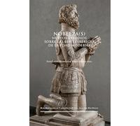 Nobleza(s): Nuevos estudios sobre las élites ibéricas de la Edad Moderna