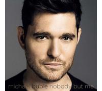 Michael Bublé – Nobody But Me – Deluxe (inclut 3 titres bonus)