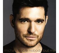 Michael Bublé – Nobody But Me – Deluxe (inclut 3 titres bonus)