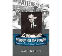 Nobody But the People Warren A. Trest (Auteur)