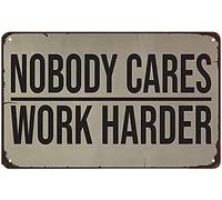 Nobody Cares Work Harder Gym Decor Ideas Gym Design Ideas Home Gym Office Wallign Poster Décoration murale en métal 20,3 x 30,5 cm