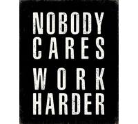 Nobody Cares Work Harder Sign, Rustic Masculine Office Decor, Motivational Wall-Art for Men Gym, Funny Inspirational Hustle Quote, Wooden Home Office Plaque(16x24inch(40x60cm),Framed)