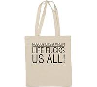 Nobody Dies A Virgin Life F*CKS Us Sac fourre-tout en coton naturel Blanc