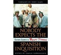 Nobody Expects the Spanish Inquisition Foreword by Terry Jones , Edited by Tomasz Dobrogoszcz (Auteur)