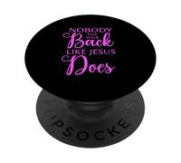 Nobody Has Your Back Like Jesus Écriture Bible Verse Faith PopSockets PopGrip Adhésif