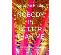 NOBODY IS BETTER THAN ME: Standing in Your Worth Without Standing Over Anyone
