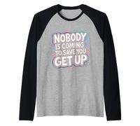 Nobody is Coming to Save You Get Up Self-Motivation - Manche Raglan