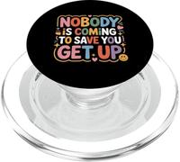 Nobody is Coming to Save You Get Up Self-Motivation - PopSockets PopGrip pour MagSafe