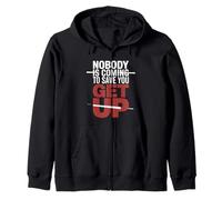 Nobody is Coming to Save You Get Up Self-Motivation |- Sweat à Capuche