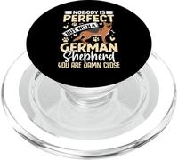 Nobody is Perfect But with A German Shepherd You are Damn PopSockets PopGrip pour MagSafe