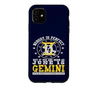 Nobody is Perfect Horoscope du Zodiaque d'anniversaire des Gémeaux du 15 Juin Coque pour iPhone 11