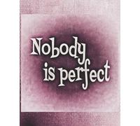 Nobody is perfect Notebook