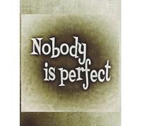 Nobody is perfect Notebook