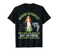 Nobody is Perfect You are Born As September 04 Vierge Pretty T-Shirt