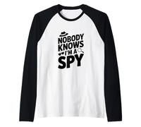 Nobody Knows I'm a Spy Funny Secret Agent Humour Manche Raglan