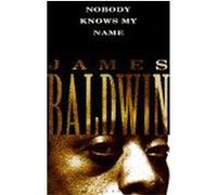 James Baldwin – Nobody Knows My Name – Vintage Books