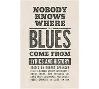 Nobody Knows Where the Blues Come from, American Made Music Series