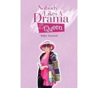 Nobody Likes A Drama Queen