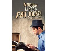 Nobody Likes A Fat Jockey