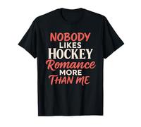 Nobody Likes Hockey Romance More Than Me Lecteur de Livres T-Shirt
