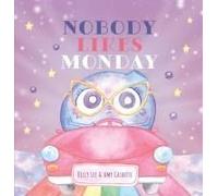 Nobody Likes Monday