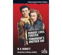 Nobody Lives Forever / Tomorrow's Another Day