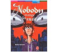 Nobody Mange La Nuit
