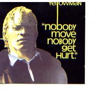 Nobody Move Nobody Get Hu