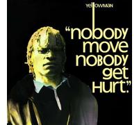 Nobody move nobody get hurt Vinyle