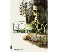 NOBODY – Saison 1, Épisode 3 : Entre le ciel et l'enfer – Soleil