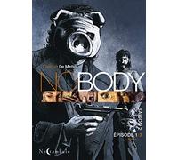 NOBODY – Saison 2, Épisode 1 – Soleil