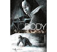 NOBODY Saison 2 Épisode 3