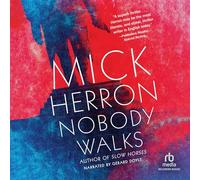 Nobody Walks (The Slough House Series)