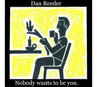Nobody Wants to Be You