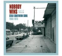 STAX – Nobody Wins : Southern Soul 1968-1975