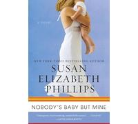 Nobody's Baby But Mine: A Novel
