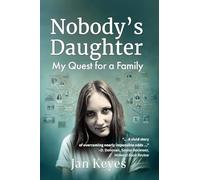 Nobody's Daughter: My Quest for a Family