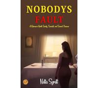 Nobody's fault by Netta Syrett: A Woman's Worth: Society, Scandal, and Second Chances