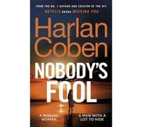 Harlan Coben – Nobody’s Fool – Thriller best-seller du créateur de la série Netflix – Broché