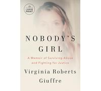 Nobody's Girl: A Memoir of Surviving Abuse and Fighting for Justice