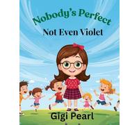 Nobody's Perfect - Not Even Violet