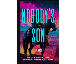 Nobody's Son: Book two of the Trespasser Trilogy