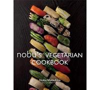 Nobu's Vegetarian Cookbook /anglais