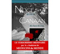 Noces à Canaan - Richard Rossin - De Passy - broché - Roman