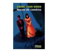 Noces de cendres Daniel Evan Weiss (Auteur), Marie-Lise Marlière (Traduction)