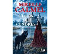 Noces de cendres - Tome 2 - Mireille Calmel - Xo - ebook (ePub) - Roman