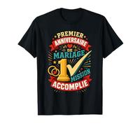 Noces De Coton 1 an Mariage Mission Accomplie T-Shirt